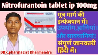 Nitrofurantoin tablet ip 100mgNiftas 100mg tabletNitrobest tablet SRNifnext SR tablet [upl. by Hawk]