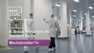 Ausbildung  Mechatronikerin  B Braun Melsungen AG  seiDUALtv [upl. by Ttocserp]