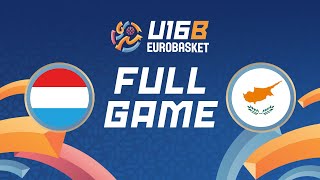 Group Phase  Luxembourg v Cyprus  Full Basketball Game  FIBA U16 EuroBasket 2024 Division B [upl. by Leuams]