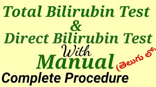 Total Bilirubin amp Direct Bilirubin Test Procedure In TELUGU [upl. by Darooge109]