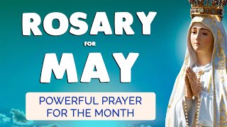 🙏 ROSARY for MAY 2024 🙏 Powerful Rosary Prayer for the MONTH [upl. by Nylatsirhc]