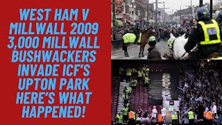 West ham v Millwall 2009  3000 Bushwackers Invade ICF’s Upton Park Here’s What Happened [upl. by Andra583]