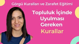 Topluluk İçinde Uyulması Gereken Kurallar Görgü Kuralları ve Zarafet Eğitimi [upl. by Arymahs234]