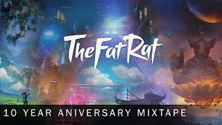 TheFatRat  Unity 10th Anniversary Mixtape [upl. by Trauner]