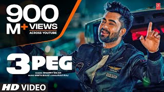 quot3 Peg Sharry Mannquot Full Video  Mista Baaz  Parmish Verma  Ravi Raj  Latest Punjabi Songs 2016 [upl. by Nolek]