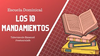 Los 10 mandamientos para niños Escuela Dominical [upl. by Gerianna352]