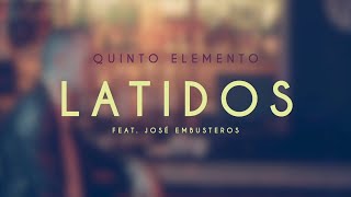 Quinto Elemento  Latidos Feat Embusteros Videoclip Oficial [upl. by Dahaf925]