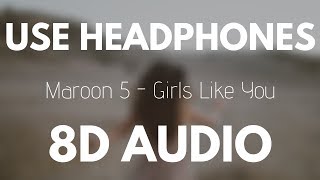 Maroon 5  Girls Like You 8D AUDIO ft Cardi B [upl. by Cirdor]