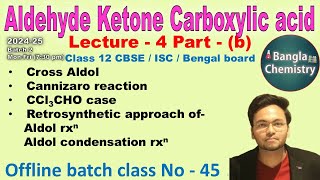 Aldehyde Ketone Carboxylic acidBatch2 L4bClass 12Cross aldol Cannizaro reaction retro aldol [upl. by Karna]