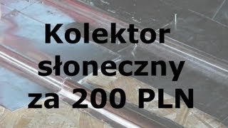 Budowa wodnego kolektora słonecznego [upl. by Henning]