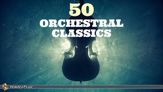 50 Most Beautiful Orchestral Classics [upl. by Gustie126]