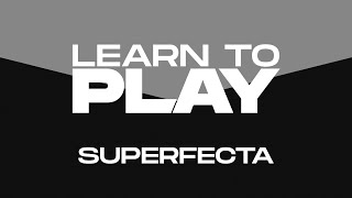 Learn To Play Episode 4 Superfecta Bets [upl. by Andert873]