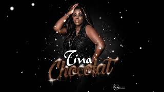 TINA  CHOCOLAT Audio Officiel [upl. by Nimoynib]