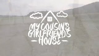 My Cousins Girlfriends House  Going Official Music Video [upl. by Atirb126]