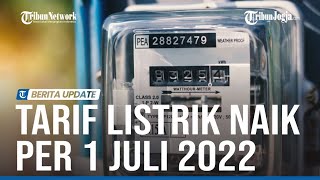 PLN BAKAL NAIKKAN TARIF LISTRIK PER 1 JULI 2022 [upl. by Ilohcin]