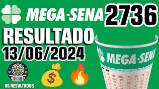 🍀Resultado Mega Sena 2736  confira os números de hoje 1306 [upl. by Anelegna]