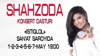 Shahzoda  2013yilgi konsert dasturi  Шахзода  2013йилги концерт дастури [upl. by Nathanil]