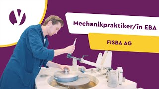 Lehrstelle als Mechanikpraktikerin EBA bei FISBA AG in St Gallen SG [upl. by Gratia]