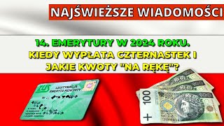 ⚡️NAJŚWIEŻSZE WIADOMOŚCI 14 emerytura w 2024 r Kiedy wypłata czternastek i jakie kwoty quotna rękęquot [upl. by Eerrahs78]