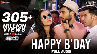 Happy Bday Full Song  ABCD 2  Varun Dhawan  Shraddha Kapoor  Sachin  Jigar  D Soldierz [upl. by Drazze]