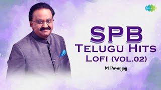 SPB Telugu Hits  Lofi  VOL 02  M Pavanjay  Ananda Paramananda  Okkade Okkade  Ee Paadham [upl. by Edrock612]