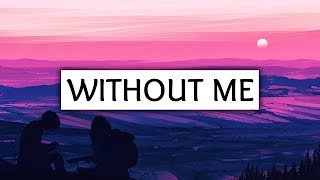 Halsey ‒ Without Me Lyrics [upl. by Oigaib724]