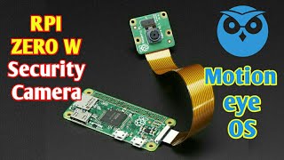 Raspberry Pi Zero W Security Camera  Motion Eye os installation Raspberry pi Camera with motion eye [upl. by Yeung134]