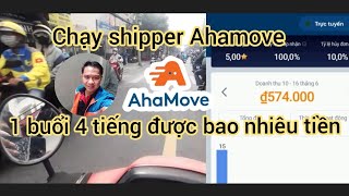 shipper Ahamove chạy 1 buổi 4 tiếng được bao nhiêu tiền [upl. by Byrd]