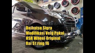 Daihatsu Sigra Modifikasi Velg pakai HSR wheel Original Rai s1 Ring 16 [upl. by Gnouh]