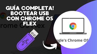 Guía Completa Cómo Bootear una USB con Chrome OS Flex e Instalarlo en Cualquier PC o Laptop [upl. by Soule]