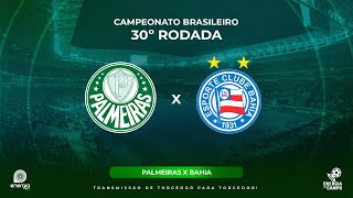 PALMEIRAS X BAHIA  28102023  BRASILEIRÃO  AO VIVO [upl. by Attenoj]