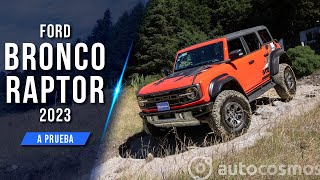 Ford Bronco Raptor 2023  La bestia indomable  Autocosmos [upl. by Ensign]