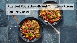 Planted Pouletbrüstli auf TomatenRisoni  Rezept von Betty Bossi in Kooperation mit Barilla [upl. by Ynohtnael]