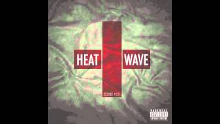 3010 amp MV amp Pesoa  Video Vixen Download Link Eddie Hyde Heat Wave [upl. by Denton]