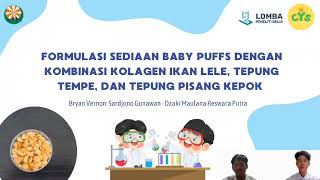 FORMULASI SEDIAAN BABY PUFFS DENGAN KOMBINASI KOLAGEN IKAN LELE TEPUNG TEMPE TEPUNG PISANG KEPOK [upl. by Macdonell]