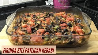 Fırında Etli Patlıcan Kebabı  Naciye Kesici  Yemek Tarifleri [upl. by Karas855]