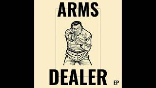 ARMS DEALER  ST EP [upl. by Tigirb172]