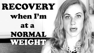 What is recovery IF Im at a normal weight Mental Health Videos with Kati Morton  Kati Morton [upl. by Nador]