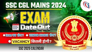 SSC 2025 Exam Calendar📅SSC CGL Mains Exam Date Out 2024🔥SSC CGL Mains Exam Kab Hoga पूरी जानकारी [upl. by Edwine]