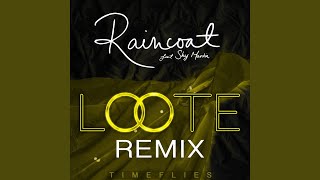 Raincoat Loote Remix [upl. by Seravat]