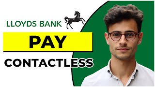 How to Pay Contactless With Phone Lloyds Quick amp Easy [upl. by Eisaj]