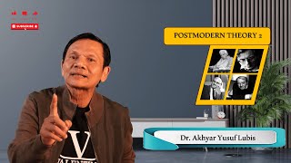 POSTMODERN THEORY 2  Dr Akhyar Yusuf Lubis 7 [upl. by Bond407]