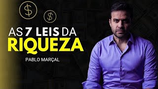 As 7 Leis da Riqueza com Pablo Marçal [upl. by Yroger391]