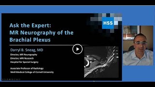 GE MR Clinical Webinar MR Neurography of the Brachial Plexus – Darryl Sneag MD [upl. by Kinna]