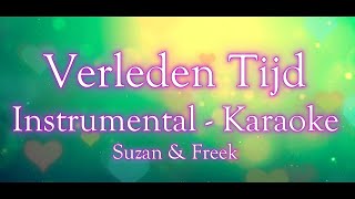 Verleden Tijd ‐ Suzan amp Freek INSTRUMENTAL  KARAOKE  MIDI [upl. by Gonta715]