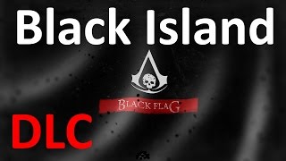 quotAssassins Creed 4 Black Flagquot walkthrough DLC Black Island Morgan’s treasures 60FPS [upl. by Ygief442]