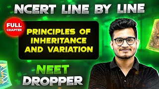 Principles of Inheritance and Variation FULL CHAPTER  NCERT Class 12th Botany  Chapter 15  Yakeen [upl. by Rosabelle]