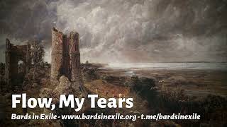 Bards in Exile  Flow My Tears Renaissance song England  2024 2nd version [upl. by Grantley]