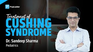 quotTreatment of Cushing Syndromequot by Dr Sandeep Sharma [upl. by Adnola]