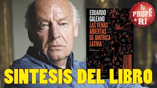 Resumen del libro quotLas venas abiertas de América Latinaquot de Eduardo Galeano  Historia y biografía [upl. by Nawad867]